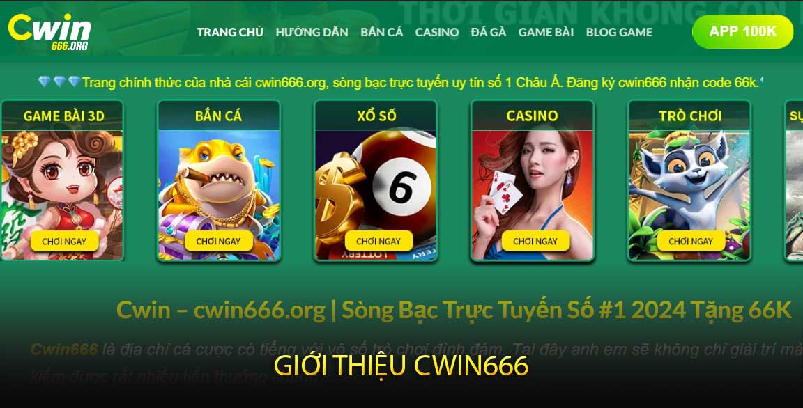 Giới Thiệu Tổng Quan Về cwin666